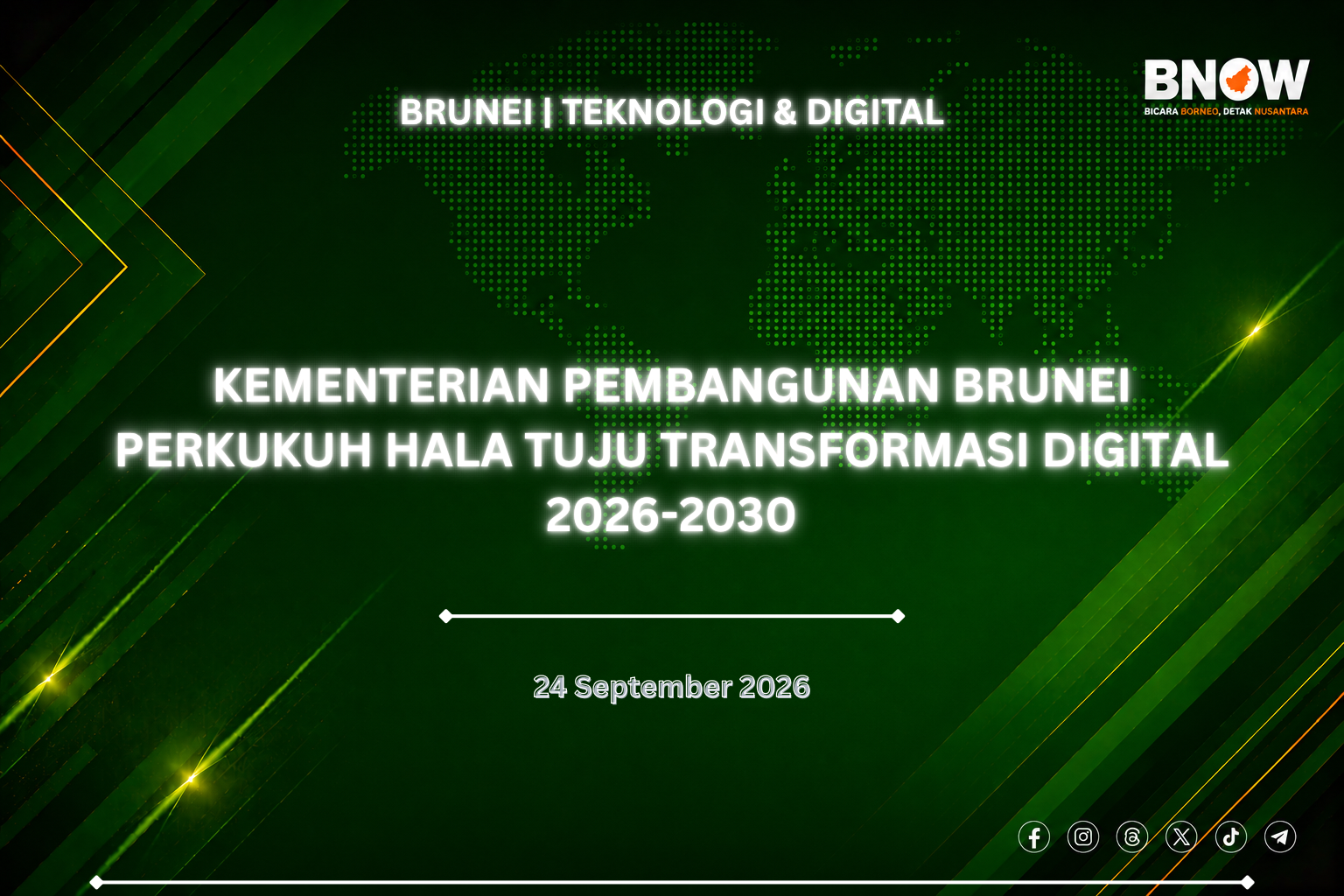 KEMENTERIAN PEMBANGUNAN BRUNEI PERKUKUH HALA TUJU TRANSFORMASI DIGITAL 2026-2030
