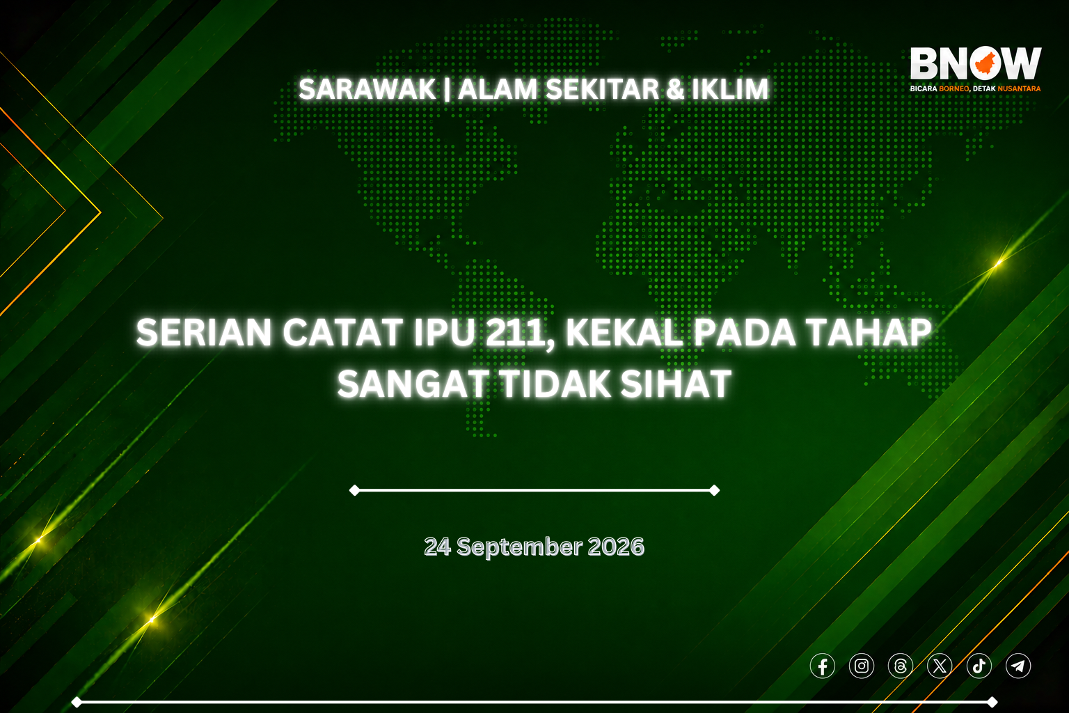 SERIAN CATAT IPU 211, KEKAL PADA TAHAP SANGAT TIDAK SIHAT