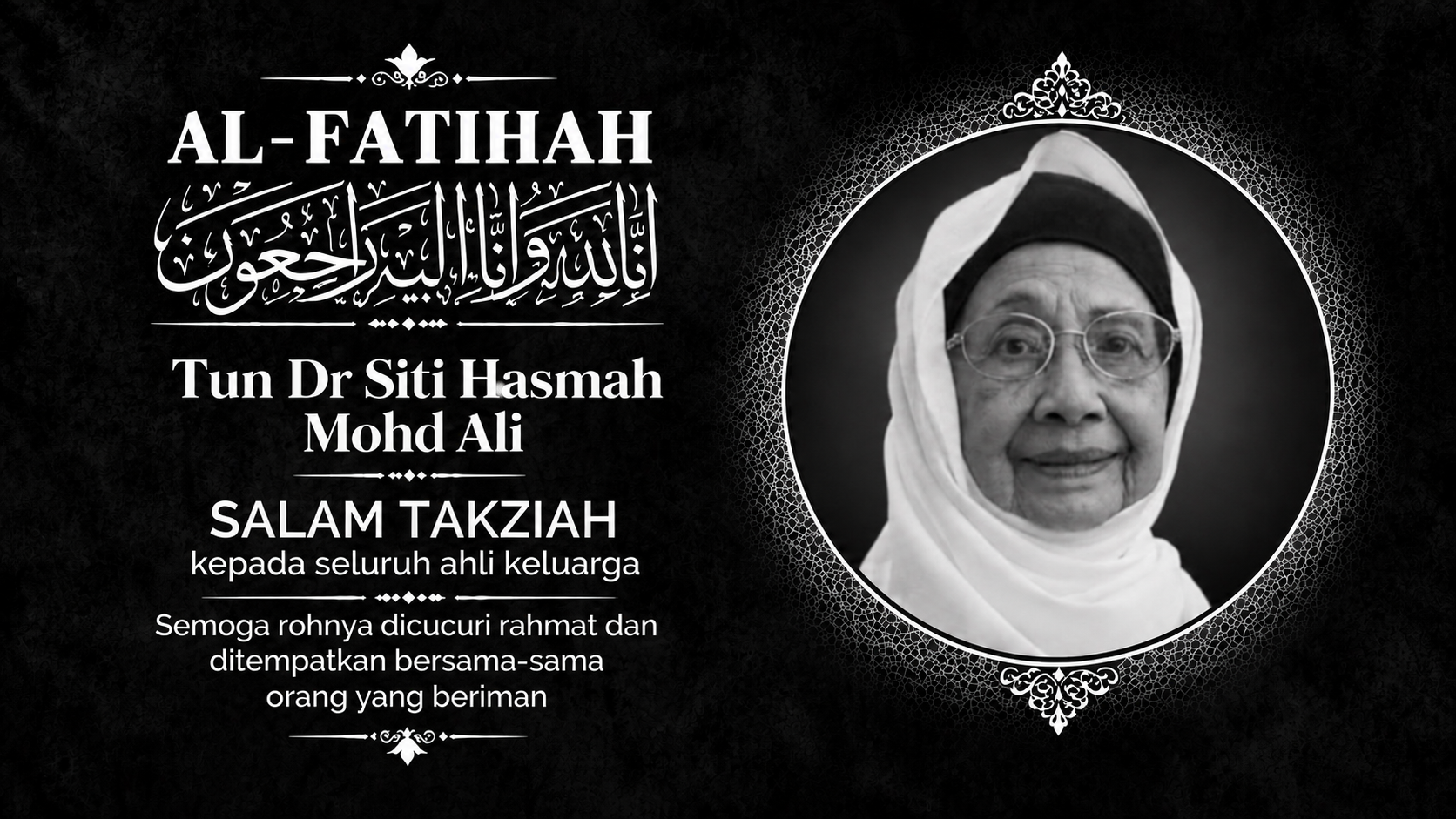 TUN DR SITI HASMAH MOHD ALI MENINGGAL DUNIA PADA USIA 100 TAHUN