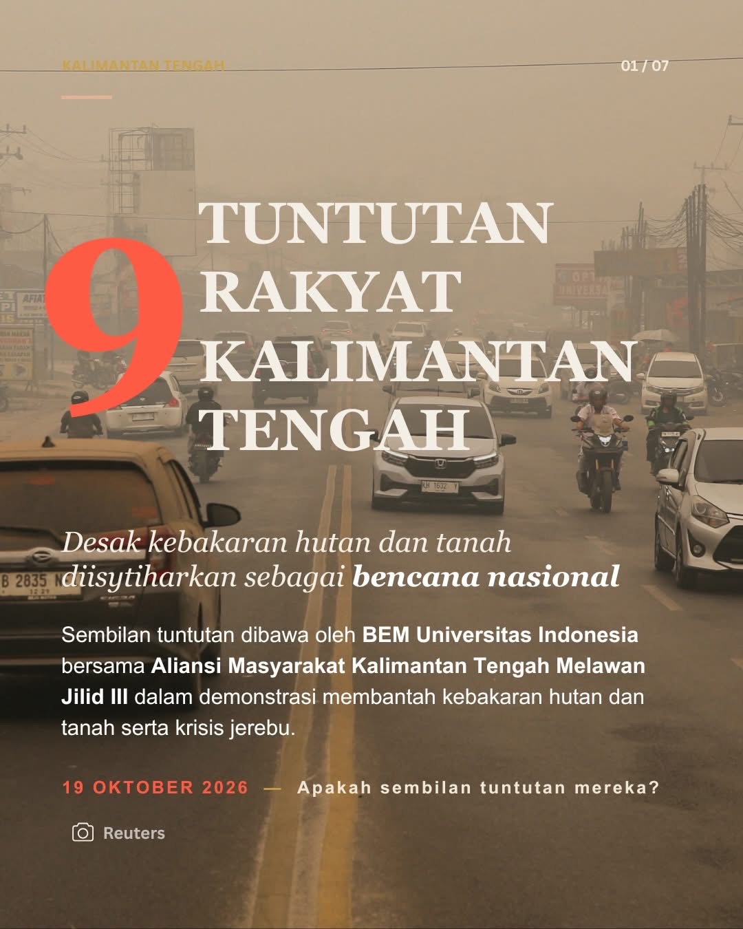 9 TUNTUTAN RAKYAT KALIMANTAN TENGAH: DESAK KARHUTLA DIISYTIHAR SEBAGAI BENCANA NASIONAL DAN BATAL LESEN KONSESI