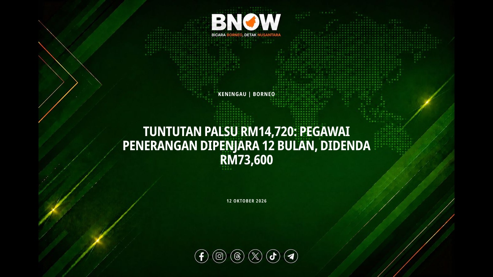 TUNTUTAN PALSU RM14,720: PEGAWAI PENERANGAN DIPENJARA 12 BULAN, DIDENDA RM73,600