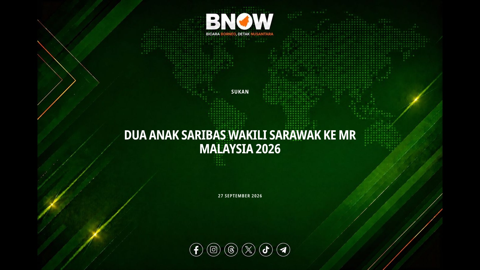 DUA ANAK SARIBAS WAKILI SARAWAK KE MR MALAYSIA 2026